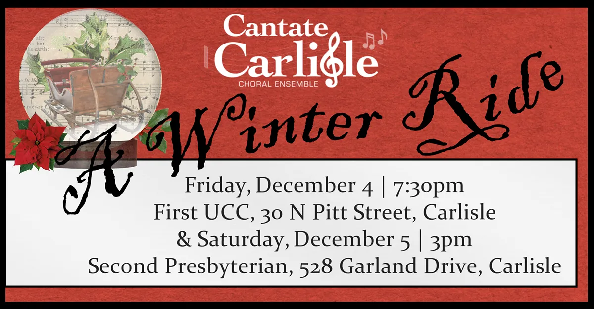 "A Winter Ride" Choral Winter 2026 Concert presented by Cantate Carlisle