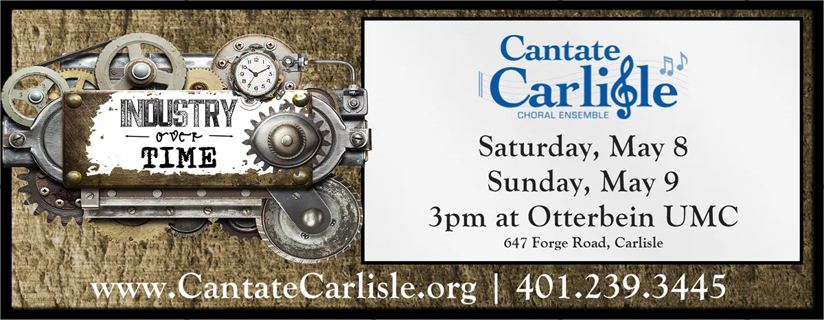 2027 Cantate Carlisle Spring Concert, "Industry Over Time"